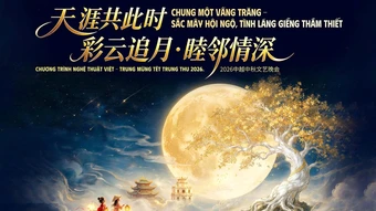 Trực tiếp: 'Chung một vầng trăng, Sắc mây hội ngộ, Thắm tình láng giềng'