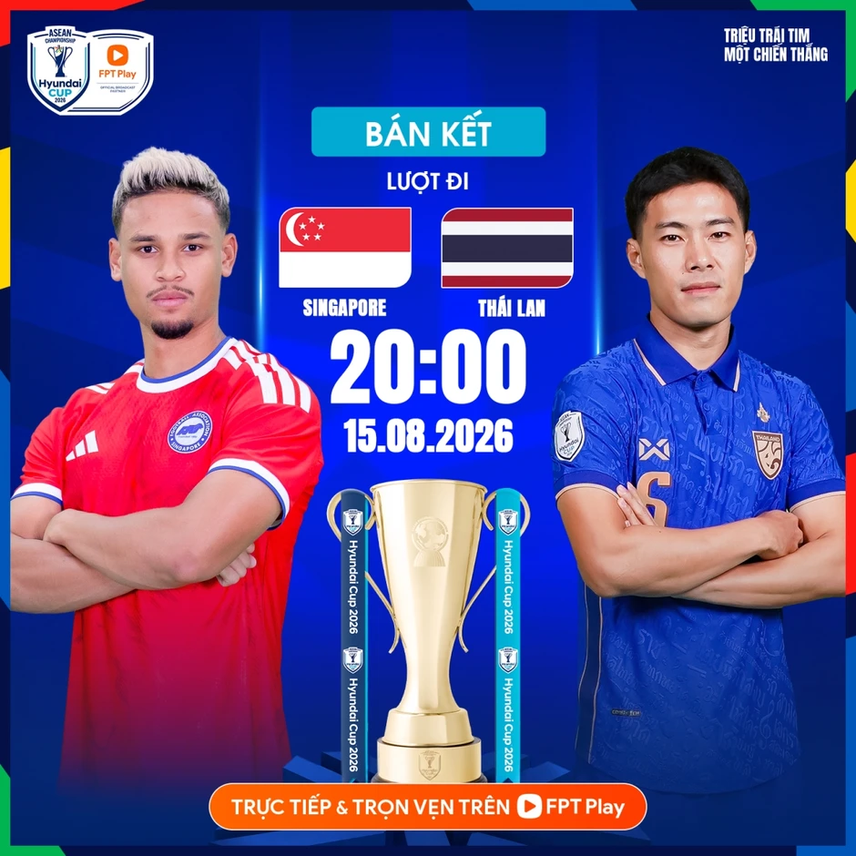 Link xem trực tiếp Singapore vs Thái Lan tại ASEAN Cup 2026 hôm nay 15/8 Link xem trực tiếp Singapore vs Thái Lan tại ASEAN Cup 2026 hôm nay 15/8