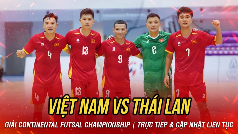 TRỰC TIẾP ĐT Futsal Việt Nam vs ĐT Futsal Thái Lan: Quyết thắng chủ nhà TRỰC TIẾP ĐT Futsal Việt Nam vs ĐT Futsal Thái Lan: Quyết thắng chủ nhà