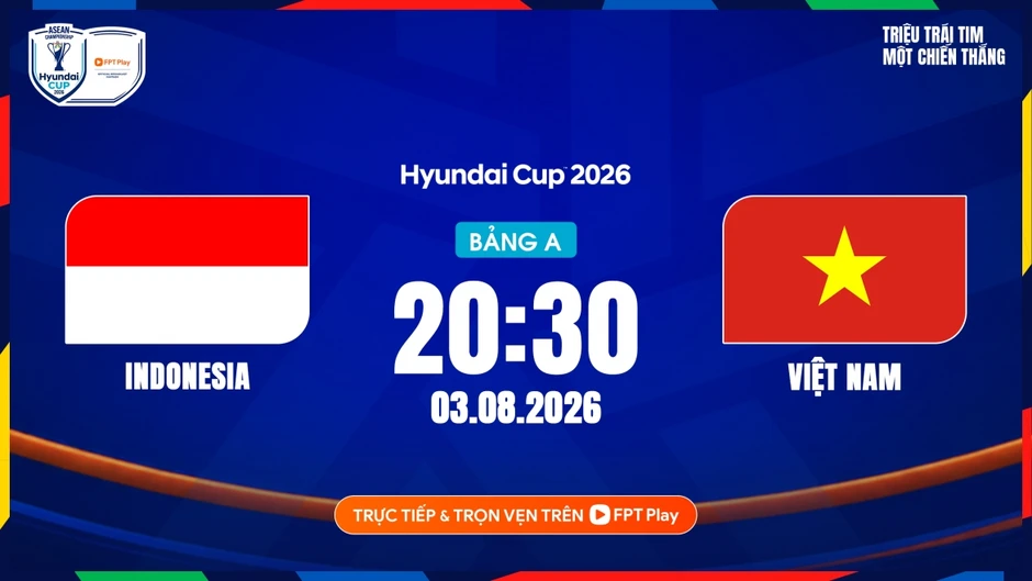 TRỰC TIẾP Indonesia vs Việt Nam bảng A ASEAN Cup 2026: Thách thức bản lĩnh ĐKVĐ TRỰC TIẾP Indonesia vs Việt Nam bảng A ASEAN Cup 2026: Thách thức bản lĩnh ĐKVĐ