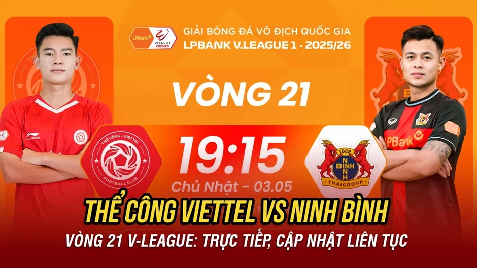 Trực tiếp Thể Công Viettel vs Ninh Bình: Níu giữ hy vọng vô địch V-League Trực tiếp Thể Công Viettel vs Ninh Bình: Níu giữ hy vọng vô địch V-League