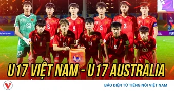 Trực tiếp U17 Việt Nam vs U17 Australia tứ kết U17 châu Á 2026