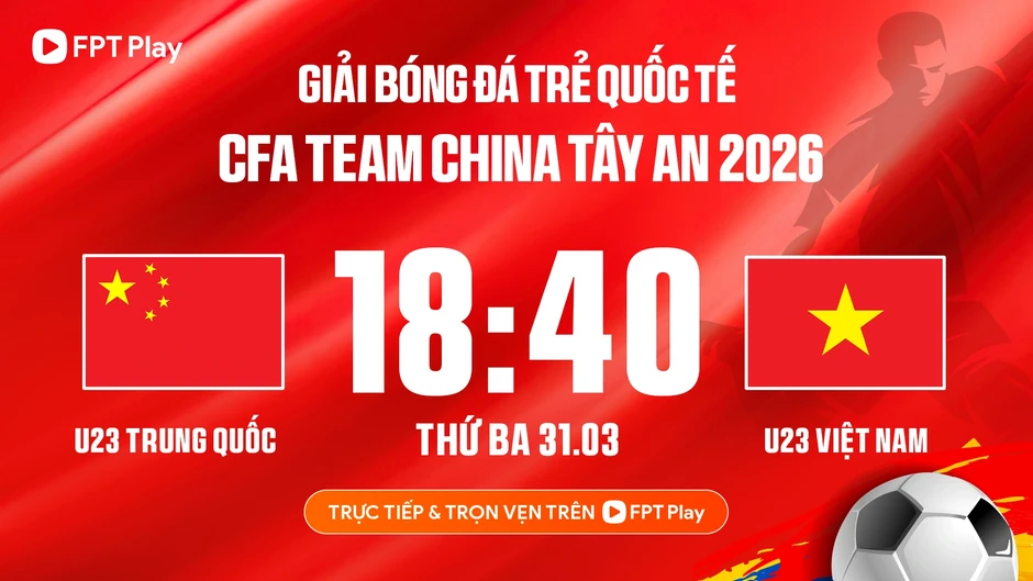 Xem trực tiếp trận U23 Việt Nam gặp U23 Trung Quốc ở kênh nào? Xem trực tiếp trận U23 Việt Nam gặp U23 Trung Quốc ở kênh nào?