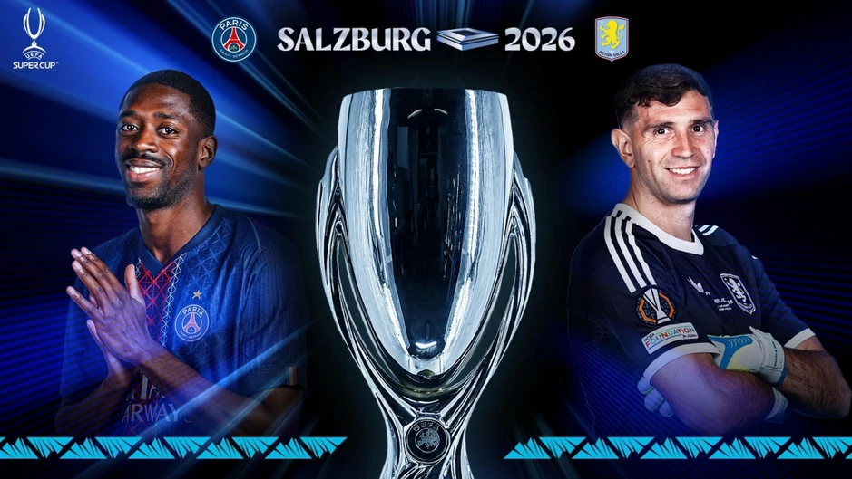 Lịch thi đấu Siêu Cúp châu Âu 2026: PSG vs Aston Villa Lịch thi đấu Siêu Cúp châu Âu 2026: PSG vs Aston Villa