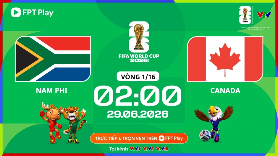 Nam Phi – Canada: Xác định tấm vé đầu tiên vào vòng 16 đội World Cup 2026 Nam Phi – Canada: Xác định tấm vé đầu tiên vào vòng 16 đội World Cup 2026