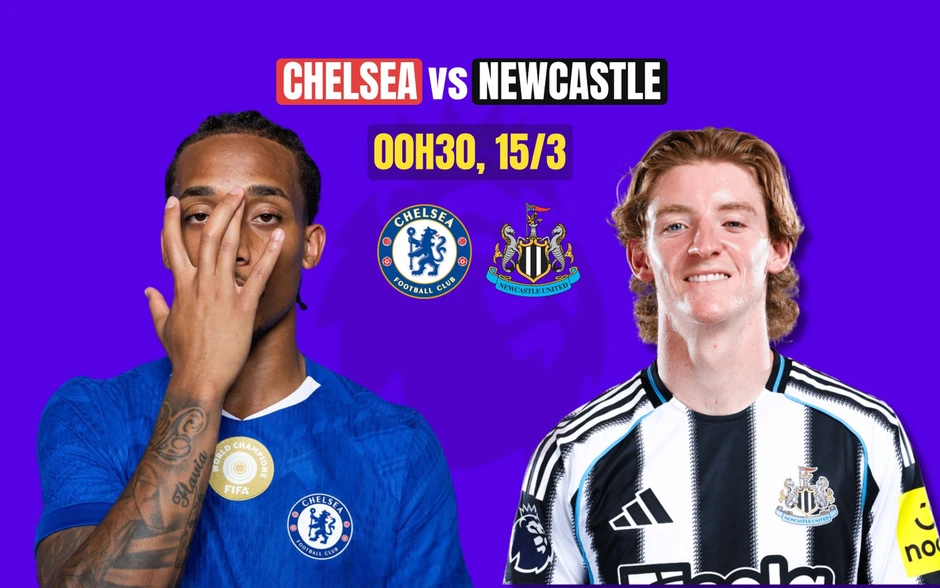 Nhận định Chelsea vs Newcastle, 00h30 ngày 15/3: Tìm lại chiến thắng Nhận định Chelsea vs Newcastle, 00h30 ngày 15/3: Tìm lại chiến thắng