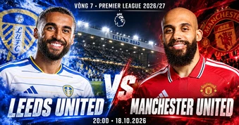 Nhận định Leeds vs MU, 20h00 ngày 18/10: Chuyến đi 'lành ít dữ nhiều'