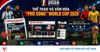 Thể thao & Văn hóa "phủ sóng" World Cup 2026