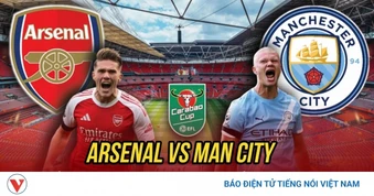 Trực tiếp Arsenal 0-0 Man City: Nóng bỏng chung kết Cúp Liên Đoàn Anh