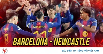 Trực tiếp Barcelona 2-2 Newcastle: Thế trận kịch tính