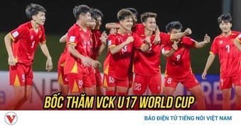 Trực tiếp bốc thăm U17 World Cup 2026: Chờ đợi đối thủ của U17 Việt Nam