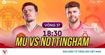 Trực tiếp MU 0-0 Nottingham: Quỷ đỏ tung đội hình siêu tấn công