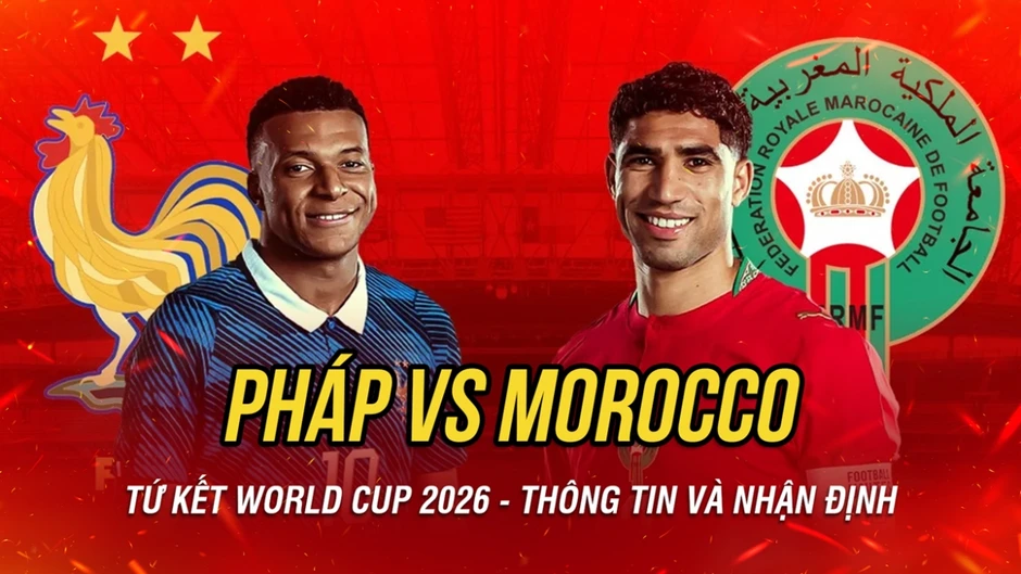 TRỰC TIẾP Pháp vs Morocco tứ kết World Cup 2026: Gà trống đối đầu Sư tử Atlas