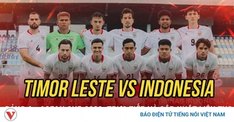 Trực tiếp Timor Leste 0-1 Indonesia bảng A của ASEAN Cup 2026: Bàn thắng ở phút 73
