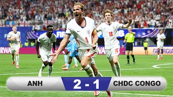Kết quả Anh 2-1 CHDC Congo: Đẳng cấp thượng thừa của Kane