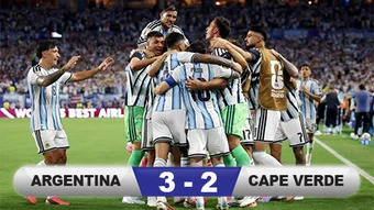 Kết quả Argentina 3-2 Cape Verde: Trận cầu điên rồ
