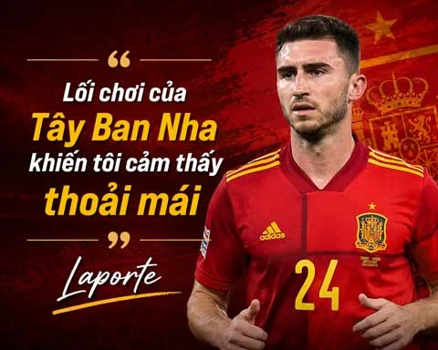 Laporte: 'Chọn khoác áo Tây Ban Nha là quyết định khiến tôi hạnh phúc nhất' Laporte: 'Chọn khoác áo Tây Ban Nha là quyết định khiến tôi hạnh phúc nhất'