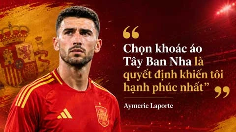 Laporte: 'Chọn khoác áo Tây Ban Nha là quyết định khiến tôi hạnh phúc nhất' Laporte: 'Chọn khoác áo Tây Ban Nha là quyết định khiến tôi hạnh phúc nhất'