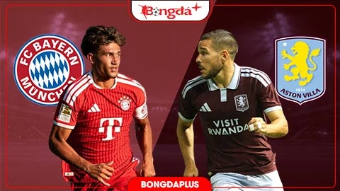 Nhận định bóng đá Bayern Munich vs Aston Villa, 19h00 ngày 7/8: Hùm xám khoe sức mạnh Nhận định bóng đá Bayern Munich vs Aston Villa, 19h00 ngày 7/8: Hùm xám khoe sức mạnh