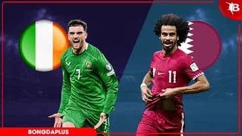 Nhận định bóng đá CH Ireland vs Qatar, 01h45 ngày 29/5: Sắc xanh lên ngôi