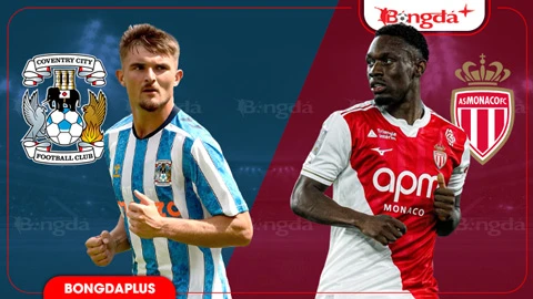 Nhận định bóng đá Coventry vs Monaco, 01h00 ngày 15/8: Lampard nhận thêm trái đắng Nhận định bóng đá Coventry vs Monaco, 01h00 ngày 15/8: Lampard nhận thêm trái đắng
