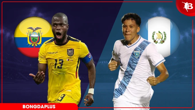 Nhận định bóng đá Ecuador vs Guatemala, 03h00 ngày 8/6: Ecuador thắng nhẹ nhàng Nhận định bóng đá Ecuador vs Guatemala, 03h00 ngày 8/6: Ecuador thắng nhẹ nhàng