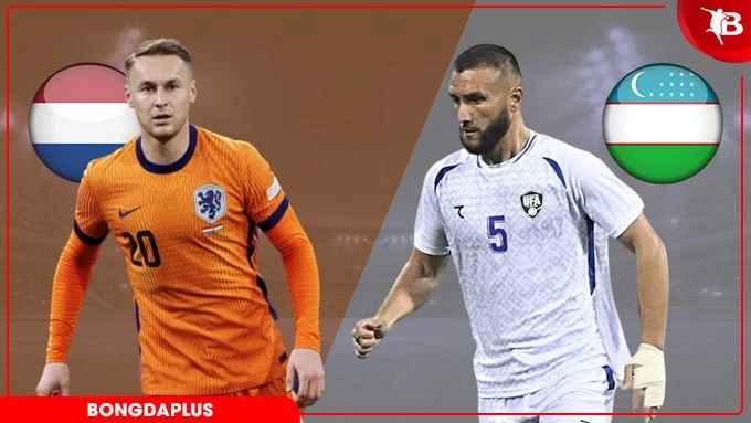 Nhận định bóng đá Hà Lan vs Uzbekistan, 01h45 ngày 9/6: Lốc Cam thị uy sức mạnh Nhận định bóng đá Hà Lan vs Uzbekistan, 01h45 ngày 9/6: Lốc Cam thị uy sức mạnh
