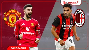 Nhận định bóng đá MU vs AC Milan, 21h45 ngày 15/8: Gieo sầu cho Amorim!