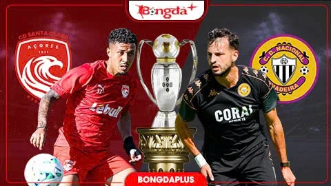 Nhận định bóng đá Santa Clara vs Nacional, 02h15 ngày 11/8: Giăng bẫy chờ khách Nhận định bóng đá Santa Clara vs Nacional, 02h15 ngày 11/8: Giăng bẫy chờ khách