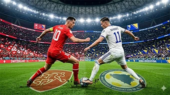 Thụy Sĩ vs Bosnia: Cập nhật những thông tin mới nhất