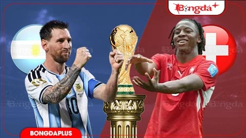 Trực tiếp Argentina vs Thụy Sĩ, 08h00 ngày 12/7: Xhaka đối đầu Leo Messi