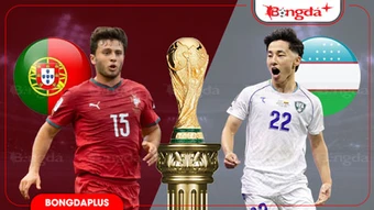 Trực tiếp Bồ Đào Nha vs Uzbekistan, 00h00 ngày 24/6