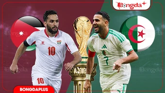 Trực tiếp Jordan vs Algeria, 10h00 ngày 23/6