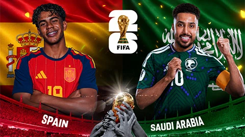 Trực tiếp Tây Ban Nha vs Saudi Arabia: Lamine Yamal đá chính Trực tiếp Tây Ban Nha vs Saudi Arabia: Lamine Yamal đá chính