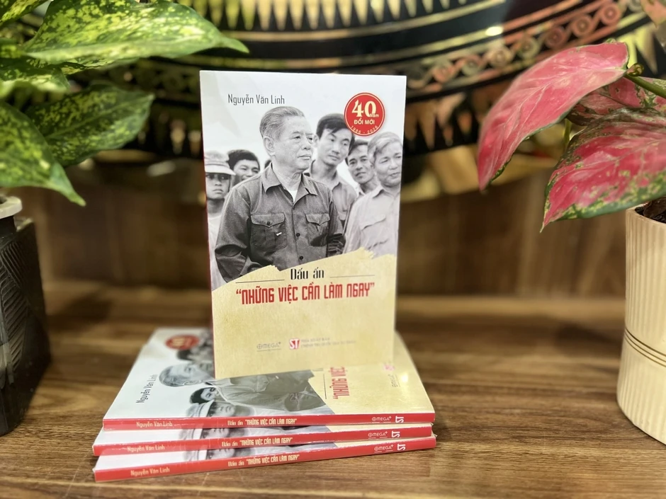 “Những việc cần làm ngay” - Dấu ấn đổi mới và giá trị thời đại “Những việc cần làm ngay” - Dấu ấn đổi mới và giá trị thời đại