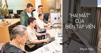 "Hai mặt" của biên tập viên