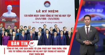 [Video] Thời sự 24h ngày 21/4/2026: Tổng Bí thư, Chủ tịch nước Tô Lâm: Phát huy tinh thần, tầm vóc tư tưởng của đồng chí Hà Huy Tập trong kỷ nguyên phát triển mới