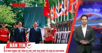 [Video] Thời sự 24h ngày 28/5/2026: Lễ đón trọng thể Tổng Bí thư, Chủ tịch nước Tô Lâm và Phu nhân, cùng Đoàn đại biểu cấp cao Việt Nam tại Thái Lan