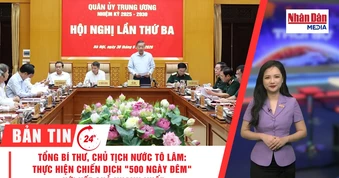 [Video] Thời sự 24h ngày 30/9/2026: Tổng Bí thư, Chủ tịch nước Tô Lâm: Thực hiện Chiến dịch "500 ngày đêm" với kết quả nhanh nhất