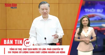 [Video] Thời sự 24h ngày 8/7/2026: Tổng Bí thư, Chủ tịch nước Tô Lâm: Phải chuyển từ coi trọng số lượng sang chất lượng nguồn lao động