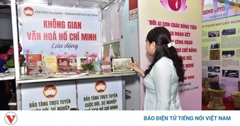 Bảo tàng trực tuyến về Bác Hồ - đưa lịch sử đến gần hơn với người trẻ