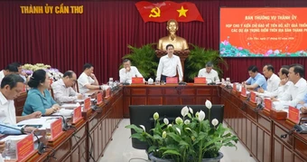 Bí thư Thành ủy Cần Thơ: Không chậm trễ các dự án trọng điểm