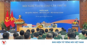 Các bộ Quốc phòng, Công an và Ngoại giao tạo thế trận bảo vệ Tổ quốc từ sớm, từ xa