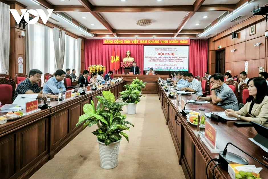 Đoàn kiểm tra, giám sát của Bộ Chính trị thông qua dự thảo báo cáo tại Đắk Lắk