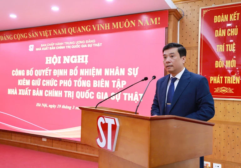 Đồng chí Nguyễn Thái Bình kiêm giữ chức Phó Tổng Biên tập Nhà xuất bản Chính trị quốc gia Sự thật