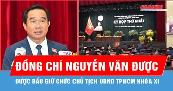 Đồng chí Nguyễn Văn Được tiếp tục được bầu giữ chức Chủ tịch UBND TPHCM khóa XI