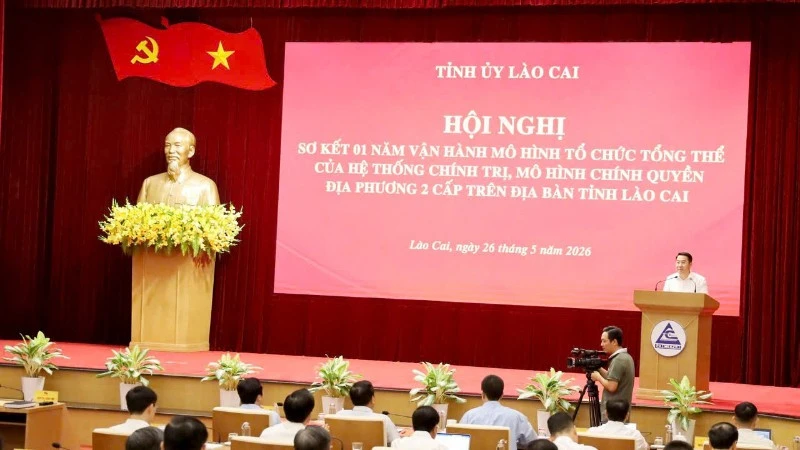 Lào Cai sơ kết một năm vận hành mô hình chính quyền địa phương 2 cấp Lào Cai sơ kết một năm vận hành mô hình chính quyền địa phương 2 cấp