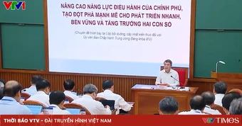 Nâng cao năng lực điều hành của Chính phủ, tạo đột phá mạnh mẽ