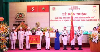 Phòng Bảo vệ sự kiện đặc biệt quan trọng và khách quốc tế đón nhận danh hiệu “Anh hùng Lực lượng vũ trang nhân dân"