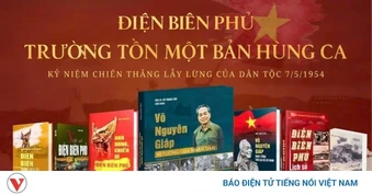 Tái hiện chiến thắng Điện Biên Phủ “lừng lẫy năm châu, chấn động địa cầu”